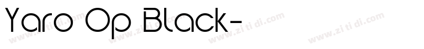 Yaro Op Black字体转换